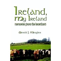 Ireland, My Ireland: Memories from the Heartland