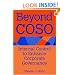 Beyond COSO: Internal Control to Enhance Corporate Governance