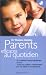Parents efficaces. 2, Parents efficaces au quotidien