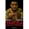 Yakusa : Enqu�te au coeur de la mafia japonaise