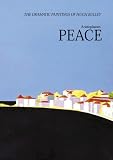 Peace: The Dramatic Paintings of Hugh Bulley