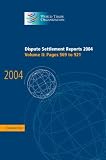 Dispute Settlement Reports Complete Set: Dispute Settlement Reports 2004: Volume 2 (World Trade Organization Dispute Settlement Reports)