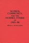 Women, Community, and the Hormel Strike of 1985-86: (Contributions in Women's Studies)