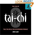 Yin of Tai Chi: Tao, Tai-Chi and the Mysterious Female