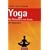 Yoga f�r Menschen von heute: Lernen, �ben, beherrschen