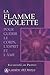 La flamme violette : Pour guérir le corps, l'esprit et l'âme