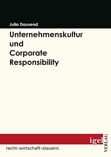 Unternehmenskultur und Corporate Responsibility (German Edition)