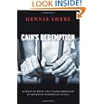 Cain's Redemption by Dennis Shere
