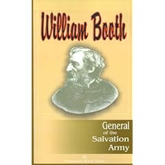 William Booth, the General of the Salvation Army