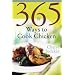365 Ways to Cook Chicken: Simply the Best Chicken Recipes You'll Find Anywhere!