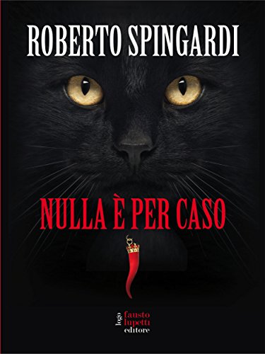 Nulla è per caso (Italian Edition)