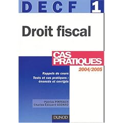 DECF, num�ro 1 : Droit fiscal : Cas pratiques