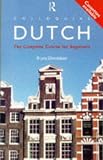 Colloquial Dutch: A Complete Language Course (Colloquial)