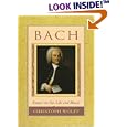 Bach: Essays on His Life and Music by Christoph Wolff
