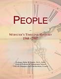 People: Websters Timeline History, 1568 - 2007