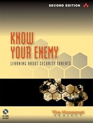 Know Your Enemy: Learning about Security Threats (2nd Edition)