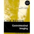 Case Review: Gastrointestinal Imaging by Peter J. Feczko and Robert D. Halpert