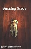 Amazing Gracie: A Dog's Tale