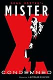 Dean Motter's Mister X. Condemned