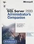 SQL Server 2000 Administrator's Companion (IT-Administrator's Companion)
