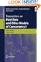 Transactions on Petri Nets and Other Models of Concurrency I (Lecture Notes in Computer Science / Transactions on Petri Nets and Other Models of Concurrency) (Pt. 1)