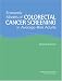 Economic Models of Colorectal Cancer Screening in Average-Risk Adults: Workshop Summary