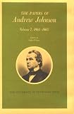 The Papers Of Andrew Johnson. Editors: LeRoy P. Graf And Ralph W. Haskins.