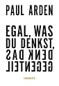 Egal, was du denkst, denk das Gegenteil