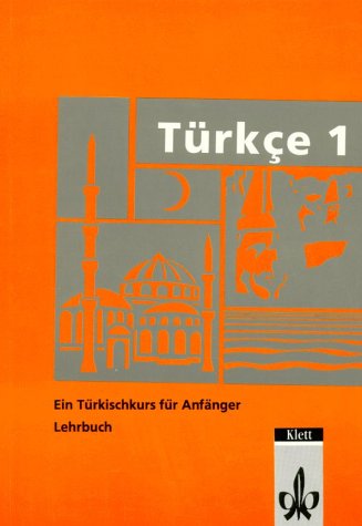 T�rkce. Ein T�rkischkurs f�r Anf�nger. Lehrbuch
