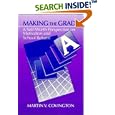 Making the Grade: A Self-Worth Perspective on Motivation and... by Martin V. Covington