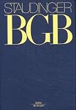 J. Von Staudingers Kommentar Zum Burgerlichen Gesetzbuch Mit Einfuhrungsgesetz Und Nebengesetzen: Allgemeiner Teil. $$ 90-133 (Allgemeiner Teil 3) Buch 1