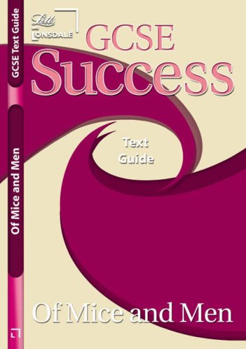 GCSE Success "Of Mice and Men" Text Guide