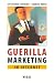 Guerilla Marketing im Internet. Tips und Tricks für kleine und mittlere Unternehmen.