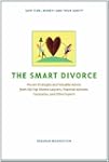 The Smart Divorce: Proven Strategies...