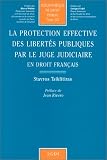 Revue LGDJ  / La protection effective des libertés publiques par le juge judiciaire en droit français