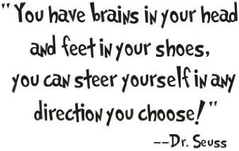 SSummer You Have Brains in Your Head and Feet in Your Shoes Quote From Dr. Seuss Saying Home Decor Decal Sticker