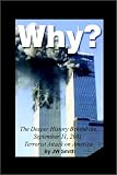 Why?: The Deeper History Behind the September 11th Terrorist Attack on America