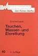 Die Roten Hefte, Bd.40, Tauchen, Wasserrettung und Eisrettung