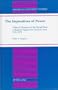 The Imperatives of Power (American University Studies. Series Xxi, Regional Studies, Vol 15)