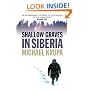 Shallow Graves in Siberia