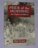 Pride of the Morning: An Oxford Childhood (Regional)