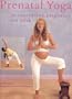 Prenatal Yoga for Conception, Pregnancy and Birth
