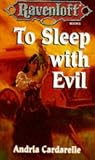 To Sleep with Evil (The Ravenloft Covenant)