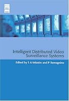 Intelligent Distributed Video Surveillance Systems (Professional Applications of Computing) (Professional Applications of Computing)
