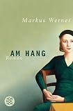 Am Hang (Fischer Taschenbücher Allgemeine Reihe)