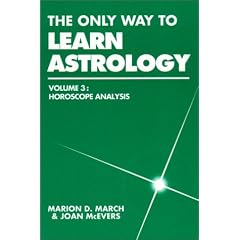 The Only Way to Learn Astrology: Horoscope Analysis Vol. 3