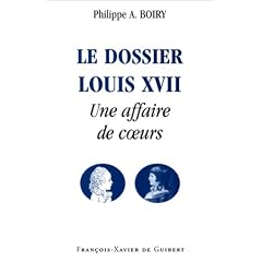 Le dossier Louis XVIIe : une affaire de coeurs