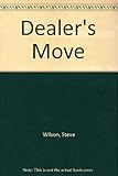 Dealer's move