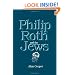Philip Roth and the Jews (Suny Series in Modern Jewish Literature and Culture)