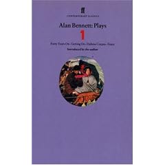 Alan Bennett Plays 1: "Forty Years on", "Getting on", "Habeas Corpus", "Enjoy" v. 1 (Faber Contemporary Classics)